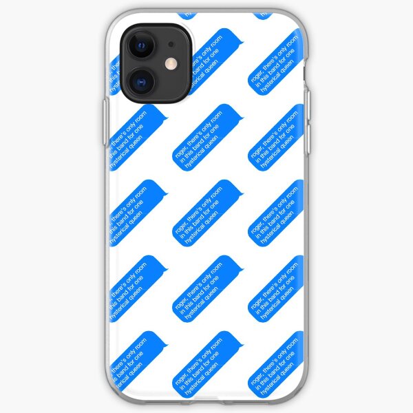 roger, theres only room in this band for one hysterical queen iPhone Soft Case