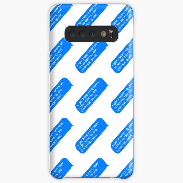 roger, theres only room in this band for one hysterical queen Samsung Galaxy Snap Case