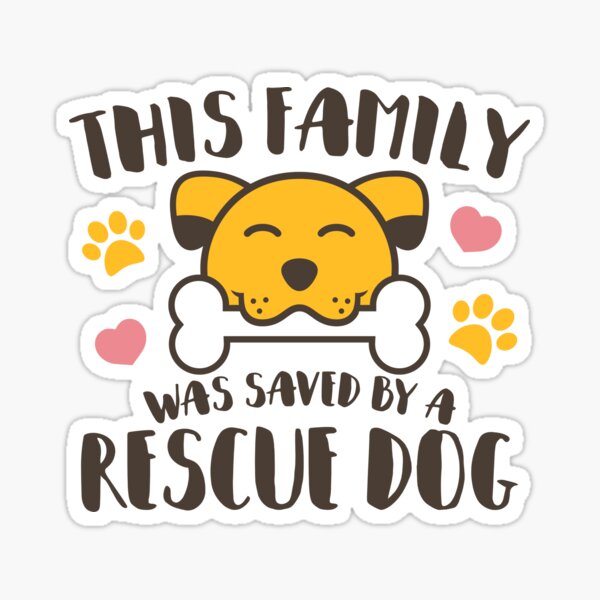 Item preview, This Family Was Saved By Rescue Dog designed and sold by SilentEcho.