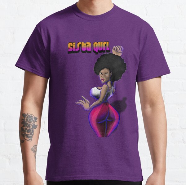 Sista Gurl Black Queen Version 1 Classic T-Shirt