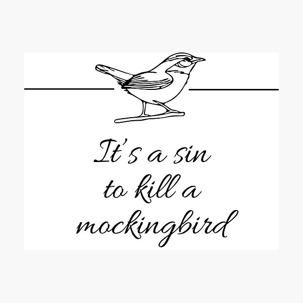 Item preview, It’s a sin to kill a mockingbird designed and sold by rainbowdreamer.