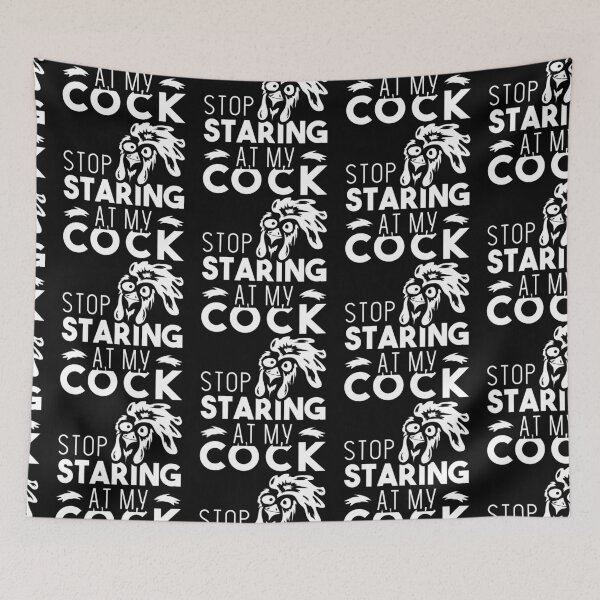 Item preview, Stop staring at my cock Chicken Cock Rooster Sarcasm Gift designed and sold by Mark Sukra.