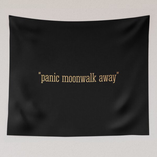 Item preview, Panic moonwalk away designed and sold by Dhynzz.