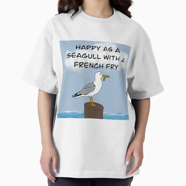 Item preview, Happy as a Seagull with a French Fry designed and sold by Quick Brown Fox Canada.