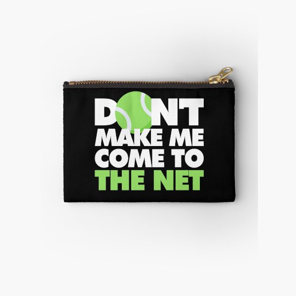 Item preview, Dont Make Me Come To The Net Funny Tennis Player designed and sold by elhefe.