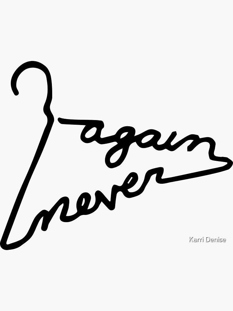 "Never Again Coat Hanger" Sticker for Sale by GirlWithCatEars Redbubble