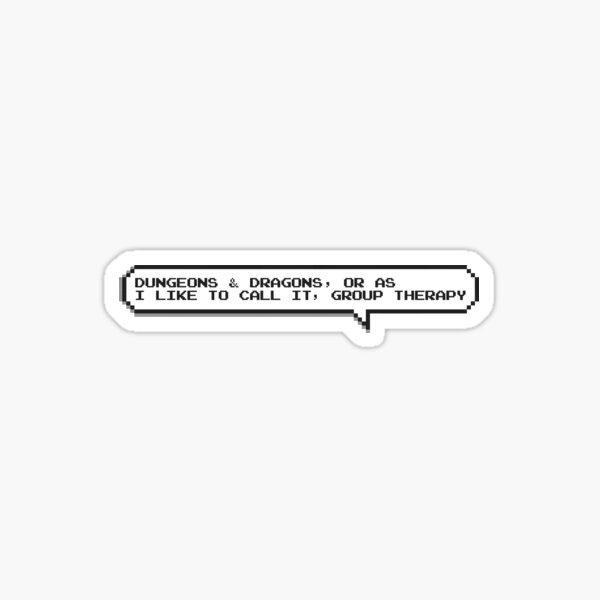DND aka Group Therapy Sticker