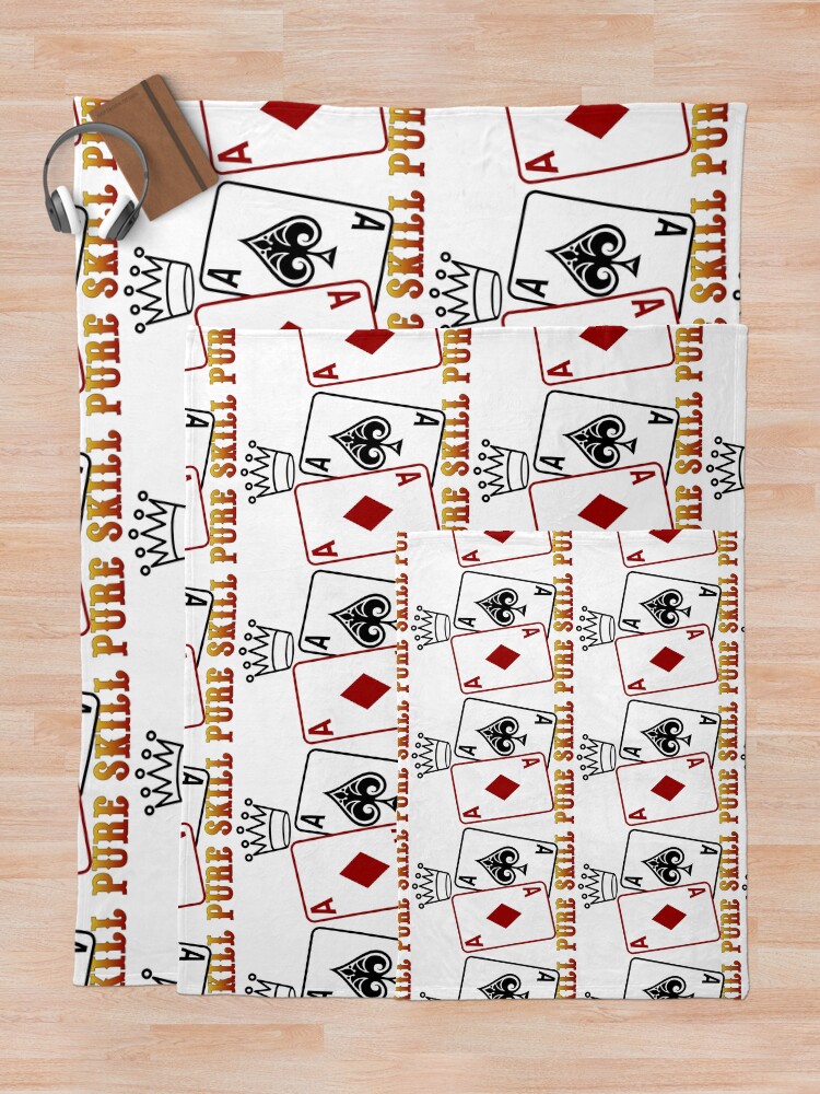 "Poker Cards Pure Skill" Throw Blanket for Sale by nodoubt Redbubble