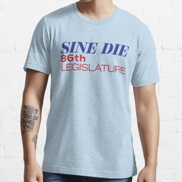 Item preview, Sine Die - Texas Legislature - 86th Legislative Session 2019 designed and sold by William Pate.