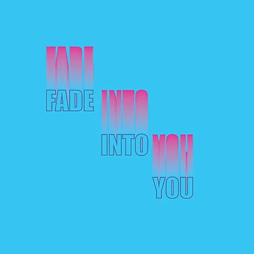 Artwork thumbnail, Fade Into You by SubtleSplit