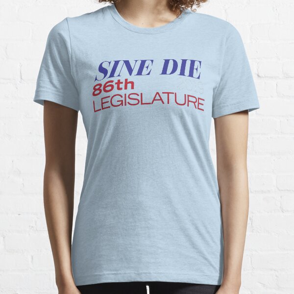 Item preview, Sine Die - Texas Legislature - 86th Legislative Session 2019 w/Outline designed and sold by William Pate.