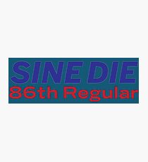 Sine Die - Texas Legislature - 86th Legislature Photographic Print