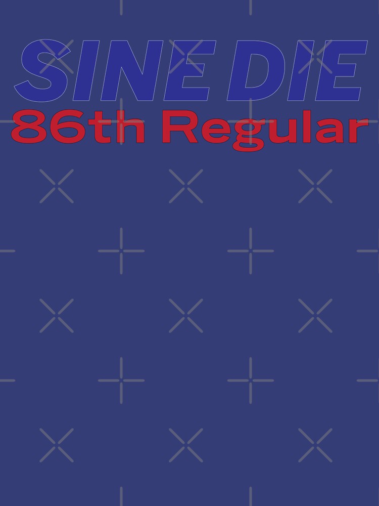 Sine Die - Texas Legislature - 86th Legislature by willpate