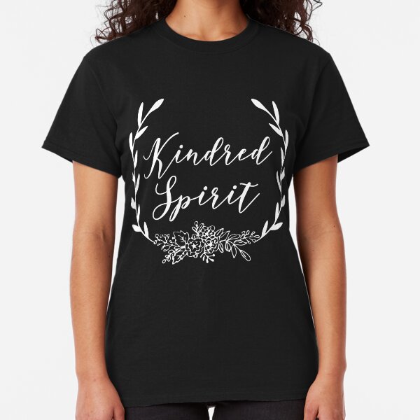 Kindred Spirit, Anne of Green Gables , Anne with an e Classic T-Shirt