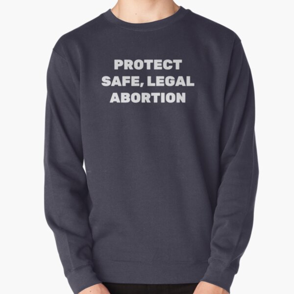 Pullover Hoodies Abortion Redbubble