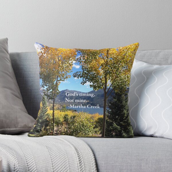 God's timing, not mine. Throw Pillow