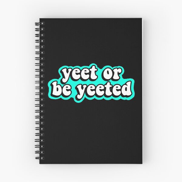 Item preview, Yeet or be Yeeted designed and sold by abby stickers.