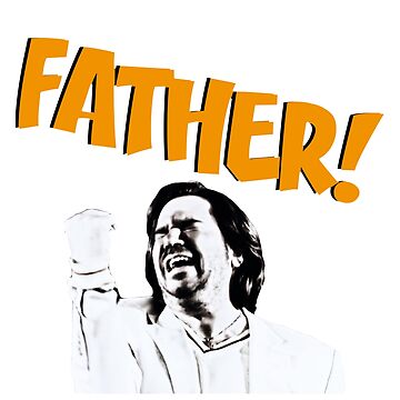 Artwork thumbnail, FATHER! by kryten4k
