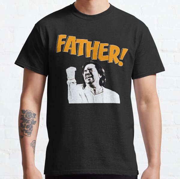 FATHER! Classic T-Shirt