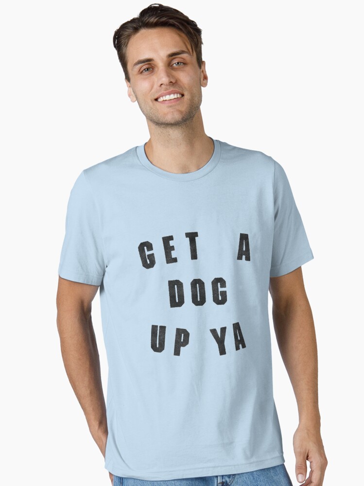 Thumbnail 2 of 7, Essential T-Shirt, Get A Dog Up Ya - Idiot Box designed and sold by hammytimez.