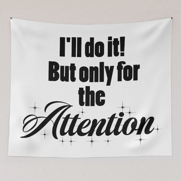 Item preview, 30 Rock: I'll do it! But only for the *Attention* designed and sold by meridaone.