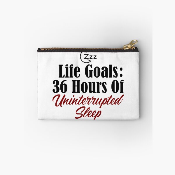 Item preview, Life Goals Uninterrupted Sleep Dream Nap Snooze Tired designed and sold by Articulate.