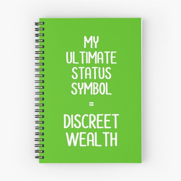 Item preview, My Ultimate Status Symbol = Discreet Wealth | Money | Life | Green designed and sold by Wintre2.