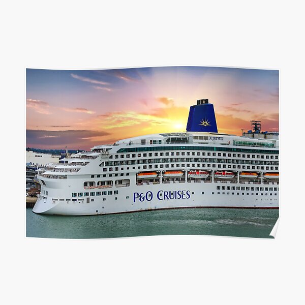 p-and-o-aurora-in-southampton-poster-for-sale-by-dbvirago-redbubble