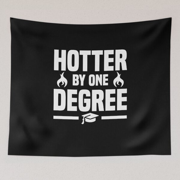 Item preview, Hotter by one degree degree awarding designed and sold by Team150Designz.