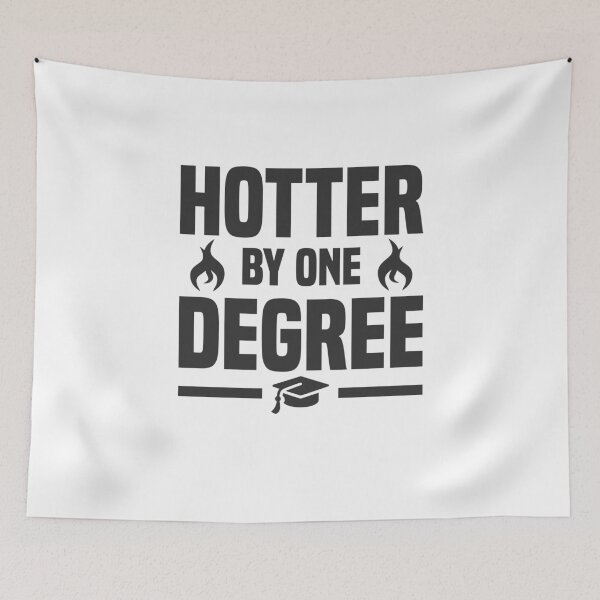 Item preview, Hotter by one degree degree awarding designed and sold by Team150Designz.