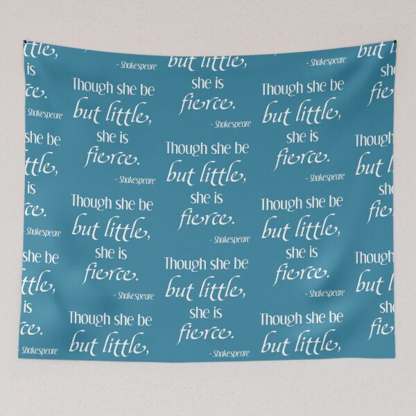 Item preview, Though She Be But Little, She is Fierce - Shakespeare designed and sold by OutlineArt.