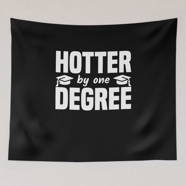 Item preview, Hotter by one degree degree awarding designed and sold by Team150Designz.