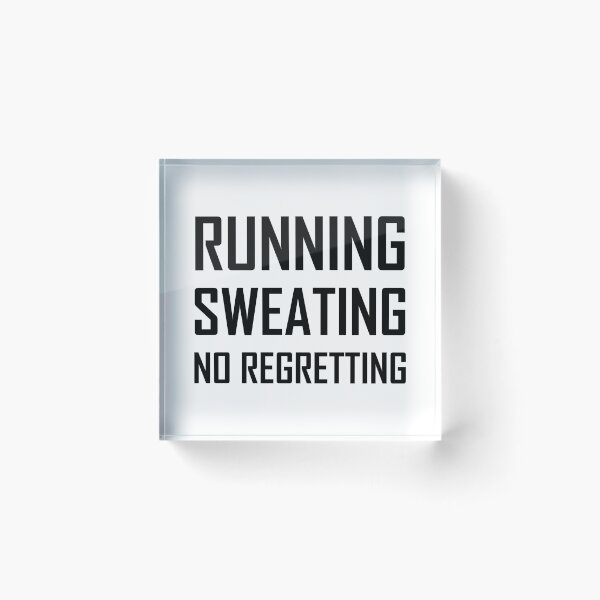 Item preview, Running Sweating Never Regretting designed and sold by TheBestStore.