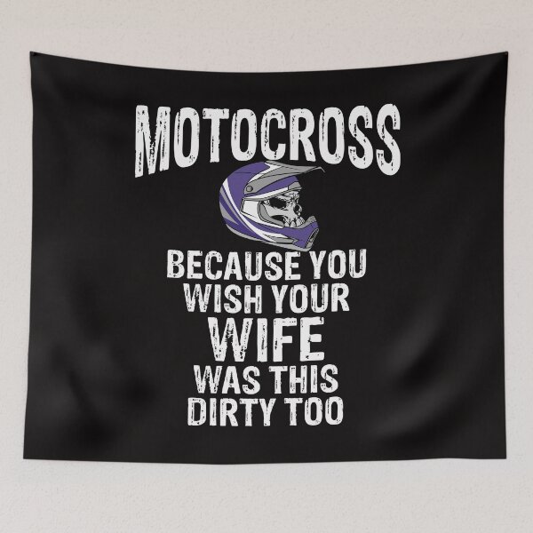 Item preview, Motocross You Wish Your Wife Was This Dirty Muddy Dirt Bikes designed and sold by shoutoutshirtco.
