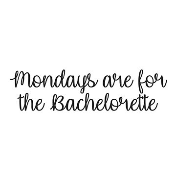 Artwork thumbnail, Bachelorette Mondays by kberman832