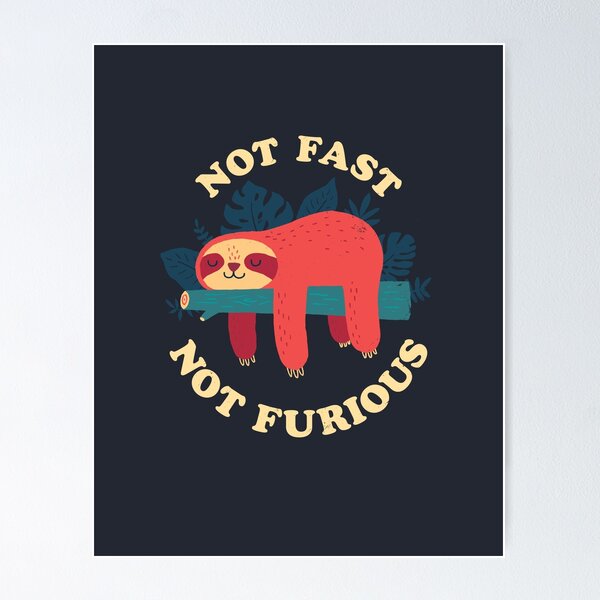 Item preview, Not Fast, Not Furious designed and sold by DinoMike.