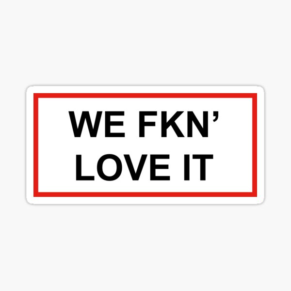Item preview, we FKN 'love it designed and sold by emylee19.