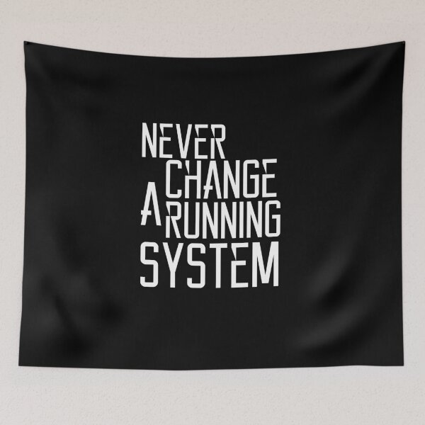 Item preview, Never change a running system designed and sold by kailukask.