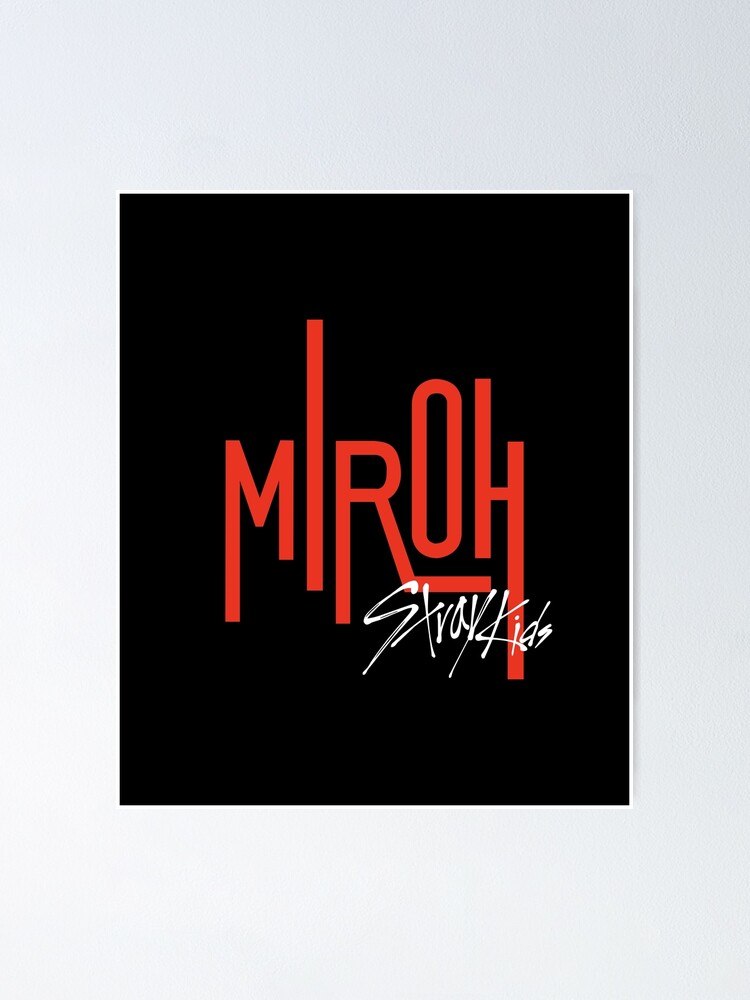 Kpop Stray Kids Official Logo Miroh Poster By Lysavn Redbubble