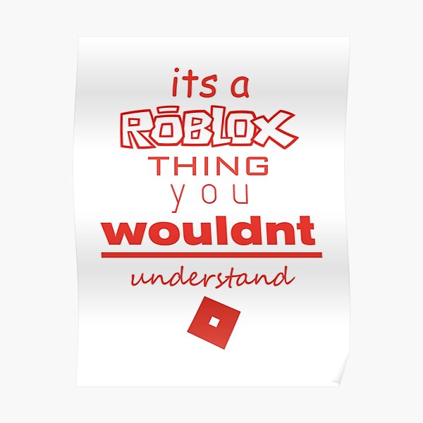 Roblox Posters Redbubble - poster roblox de kimoufaster redbubble