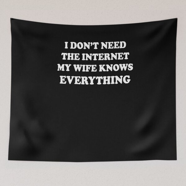 Item preview, My wife knows everything Internet designed and sold by zejose.