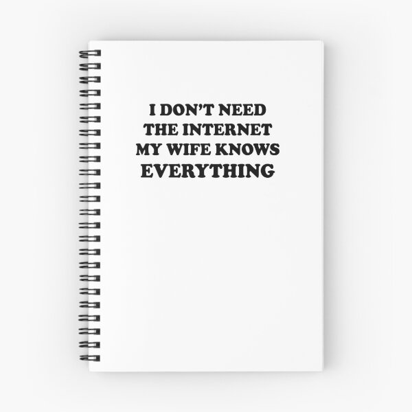 Item preview, My wife knows more than the internet designed and sold by zejose.