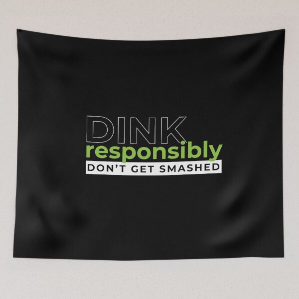 Item preview, Dink Responsibly Pickleball designed and sold by MooonTees.