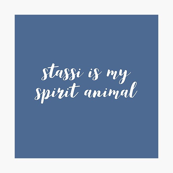 Item preview, Stassi is my Spirit Animal. Homage to Stassi the Queen of VPR designed and sold by mivpiv.