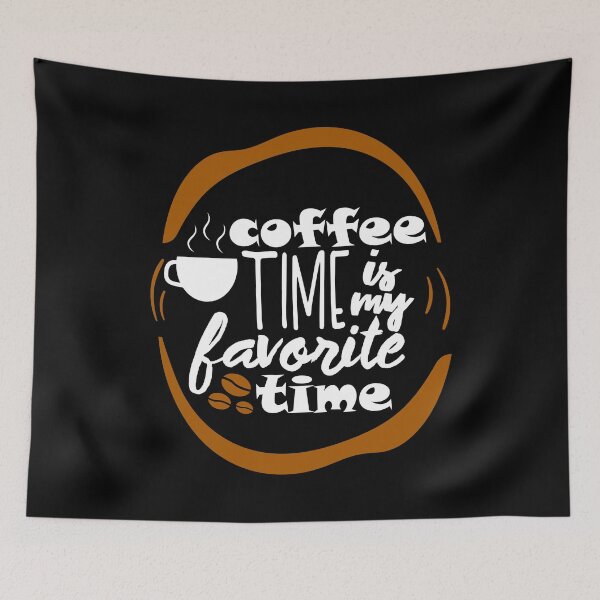 Item preview, Coffee time is my favorite time designed and sold by onrcnoz.