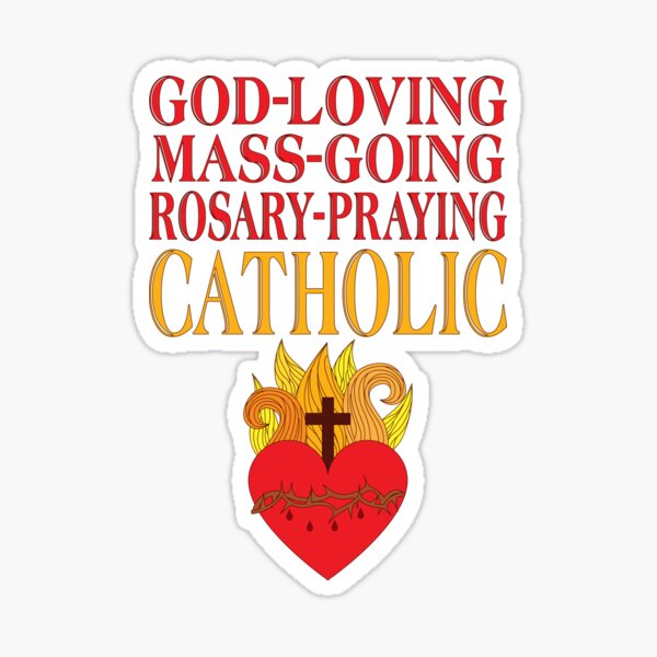 Item preview, God Loving Mass Going Rosary Praying Catholic designed and sold by BiagioDeFranco.