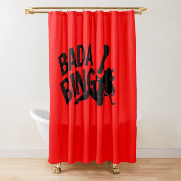 Bada Bing Shower Curtain