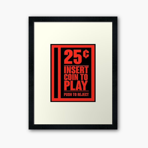 Insert Coin Framed Art Print