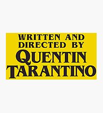 Lámina fotográfica Escrito y dirigido por Quentin Tarantino