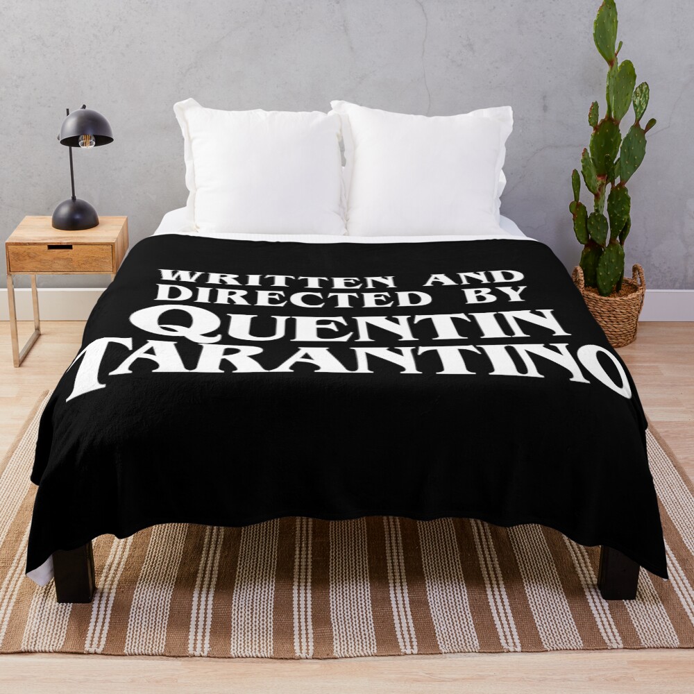 Written and Directed by Quentin Tarantino Throw Blanket